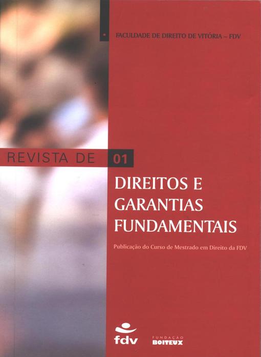 					Visualizar n. 1 (2006): Revista de Direitos e Garantias Fundamentais
				