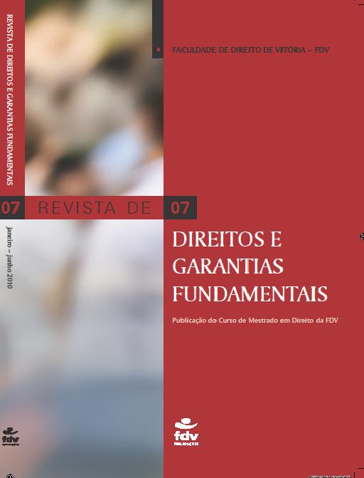					Visualizar n. 7 (2010): Revista de Direitos e Garantias Fundamentais
				